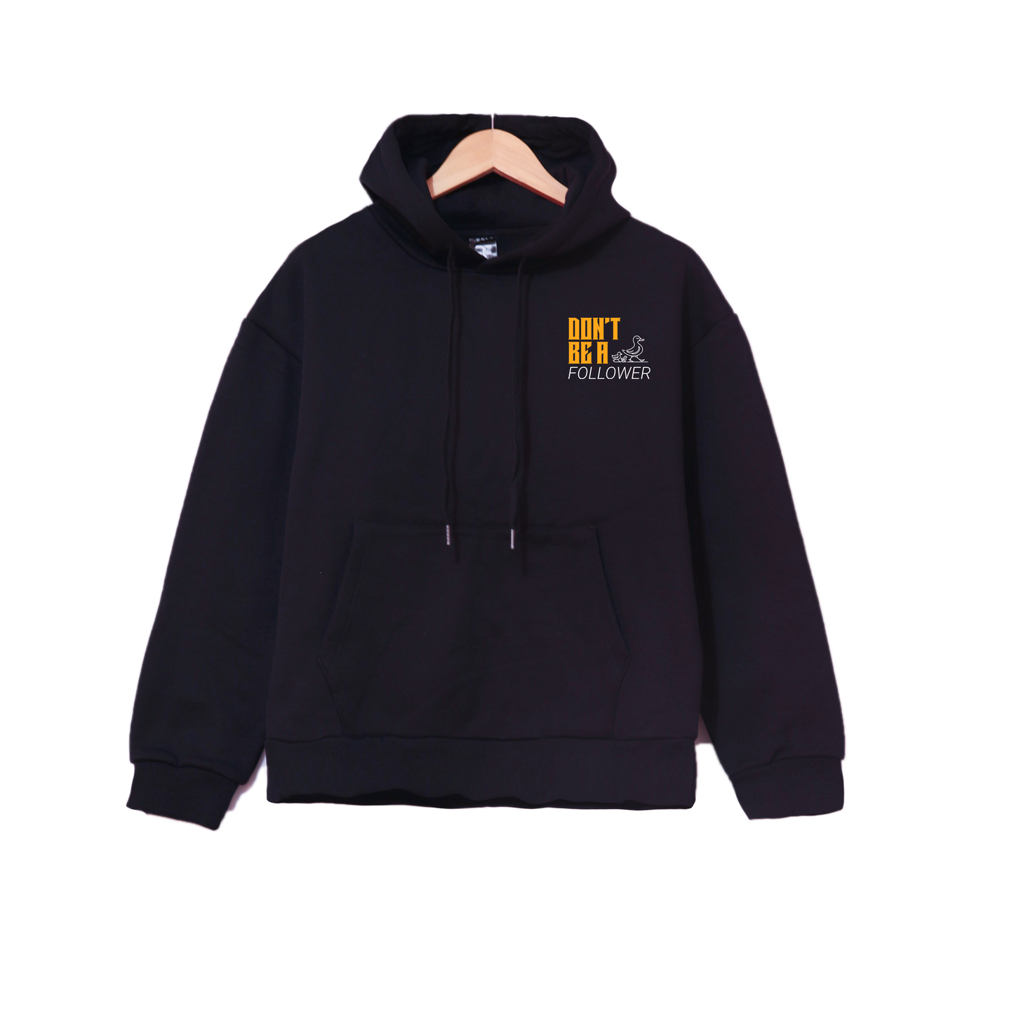 Don't Be A Follower | Hoodie | RAWF