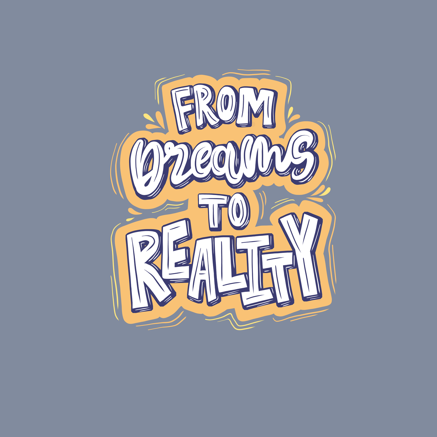 From Dream to Reality | Sweatshirt | RAWF